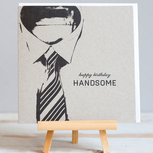 'Happy Birthday Handsome' Card